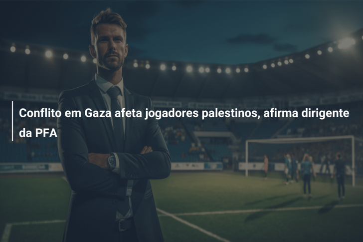 Conflito em Gaza afeta jogadores palestinos, afirma dirigente da PFA