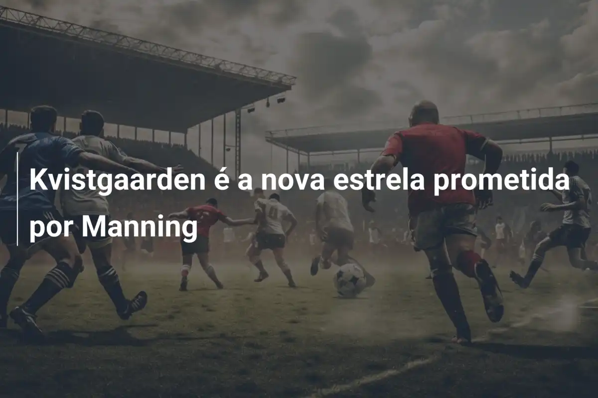 Kvistgaarden é a nova estrela prometida por Manning