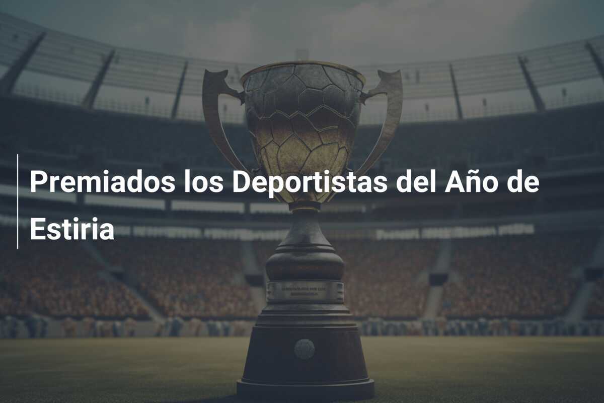 Premiados los Deportistas del Año de Estiria