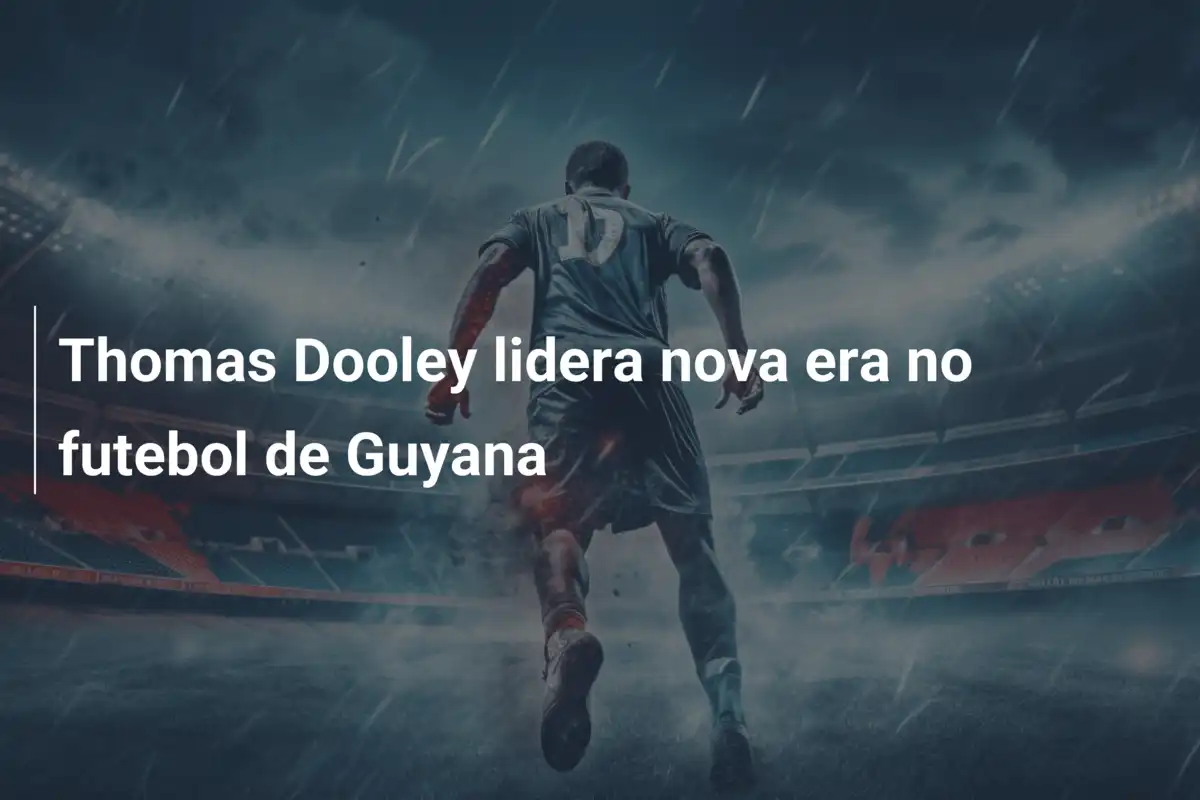 Thomas Dooley lidera nova era no futebol de Guyana