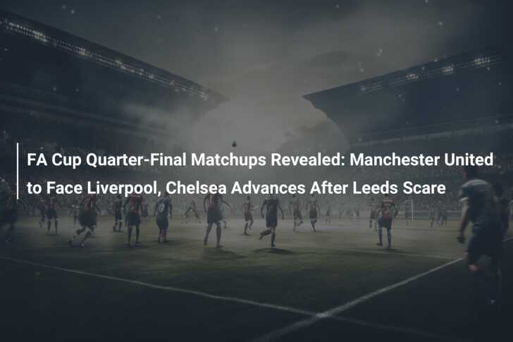 FA Cup quarter-final: Man Utd vs Liverpool LIVE!, Football News