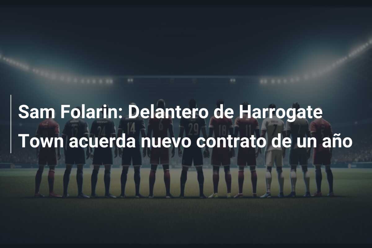 Sam Folarin: Delantero de Harrogate Town acuerda nuevo contrato de un año