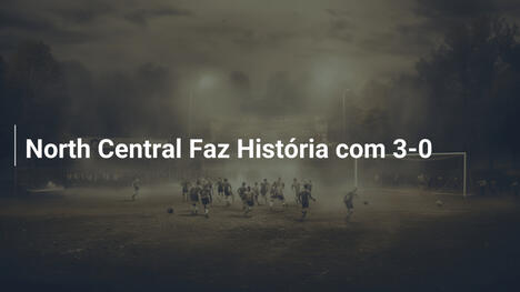 North Central Faz História com 3-0