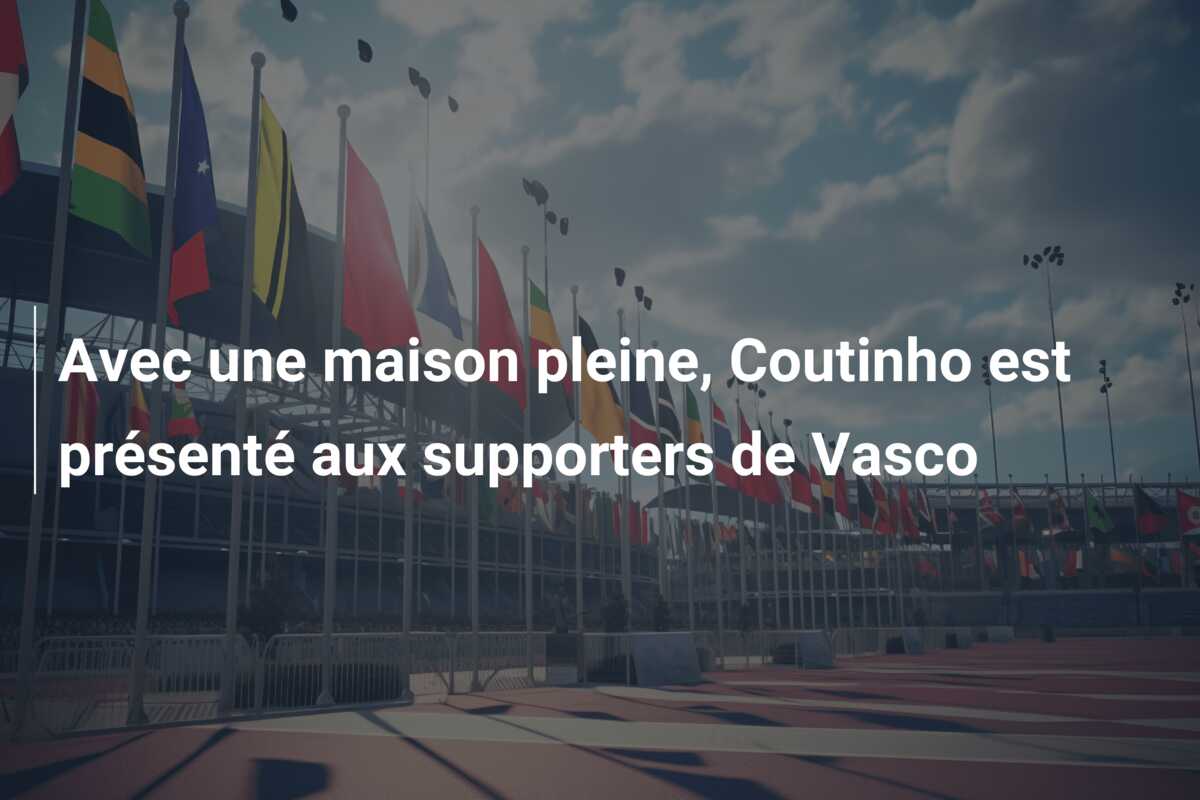 Avec une maison pleine, Coutinho est présenté aux supporters de Vasco