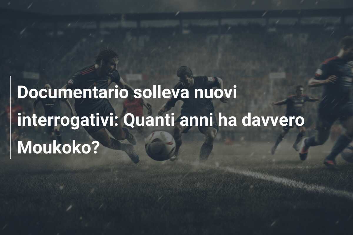 Documentario solleva nuovi interrogativi: Quanti anni ha davvero Moukoko?