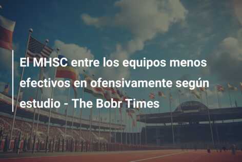 El MHSC entre los equipos menos efectivos en ofensivamente según estudio – The Bobr Times