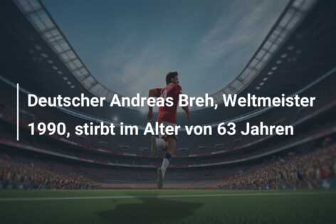 Deutscher Andreas Breh, Weltmeister 1990, stirbt im Alter von 63 Jahren
