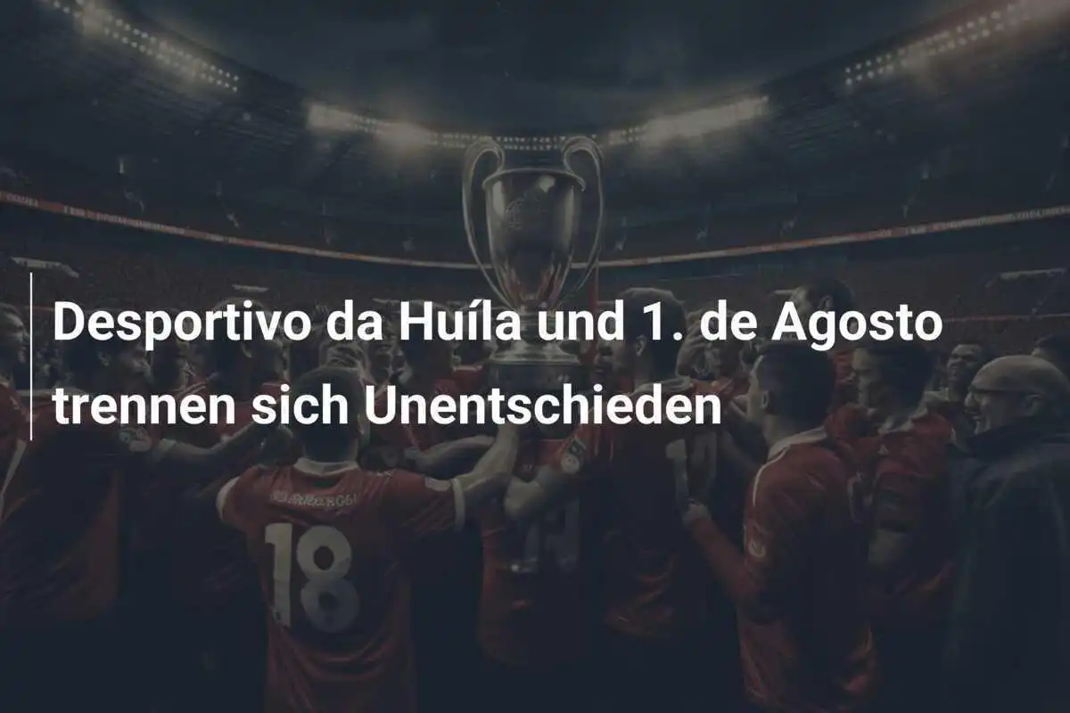 Desportivo da Huíla und 1. de Agosto trennen sich Unentschieden