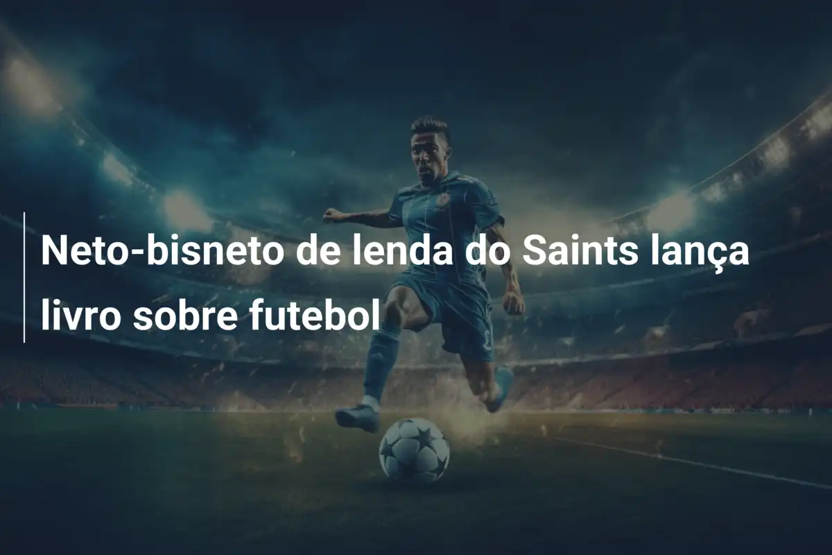 Neto-bisneto de lenda do Saints lança livro sobre futebol