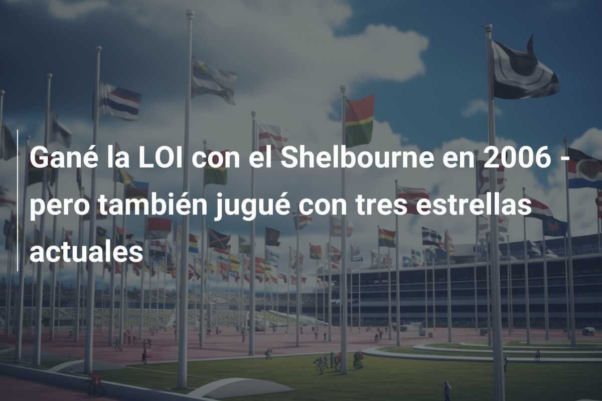 Gané la LOI con el Shelbourne en 2006 - pero también jugué con tres estrellas actuales