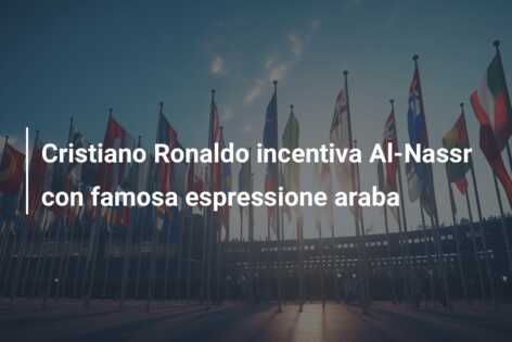 Cristiano Ronaldo incentiva Al-Nassr con famosa espressione araba