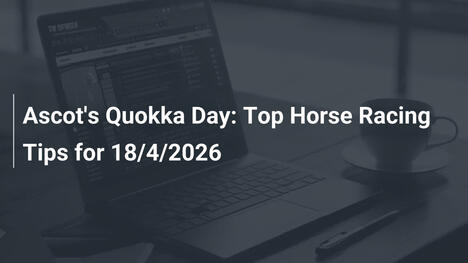 Día de Quokka en Ascot: Mejores Consejos de Carreras de Caballos para 18/4/2026