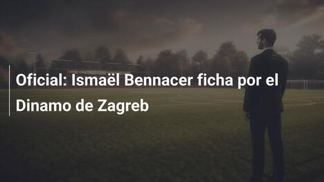 Oficial: Ismaël Bennacer ficha por el Dinamo de Zagreb