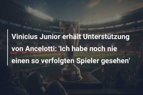 Vinicius Junior erhält Unterstützung von Ancelotti: ‘Ich habe noch nie einen so verfolgten Spieler gesehen’