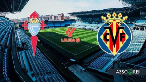 Celta vs Villarreal: Prediction and Match Preview