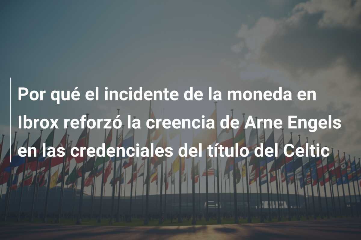 Por qué el incidente de la moneda en Ibrox reforzó la creencia de Arne Engels en las credenciales del título del Celtic