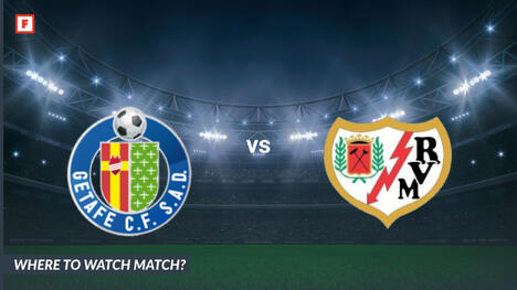 Wo kann man sehen FC Getafe - Rayo Vallecano: TV-Kanal und Anstoßzeit