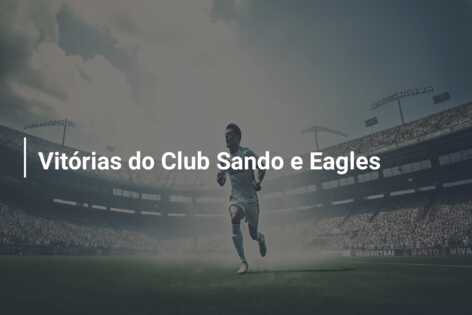 Vitórias do Club Sando e Eagles