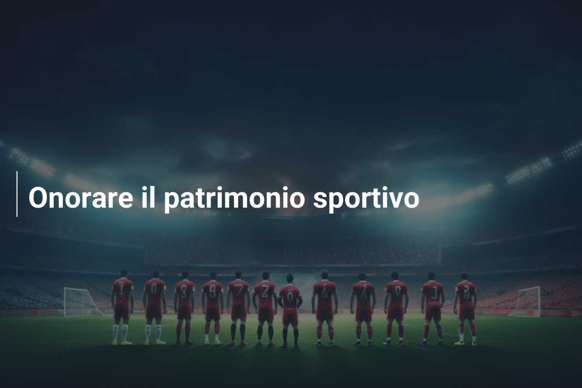 Onorare il patrimonio sportivo