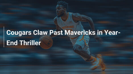 Cougars Superam Mavericks em Thriller de Fim de Ano