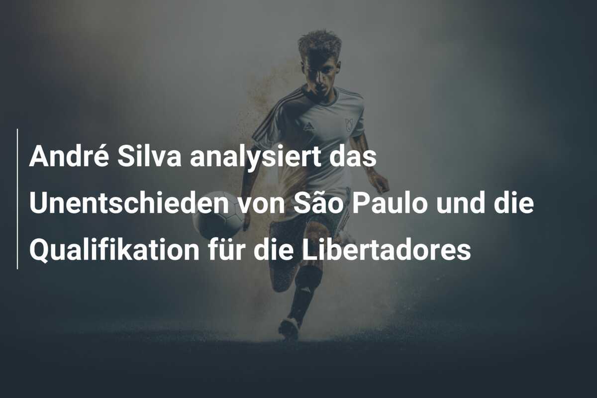 André Silva analysiert das Unentschieden von São Paulo und die Qualifikation für die Libertadores