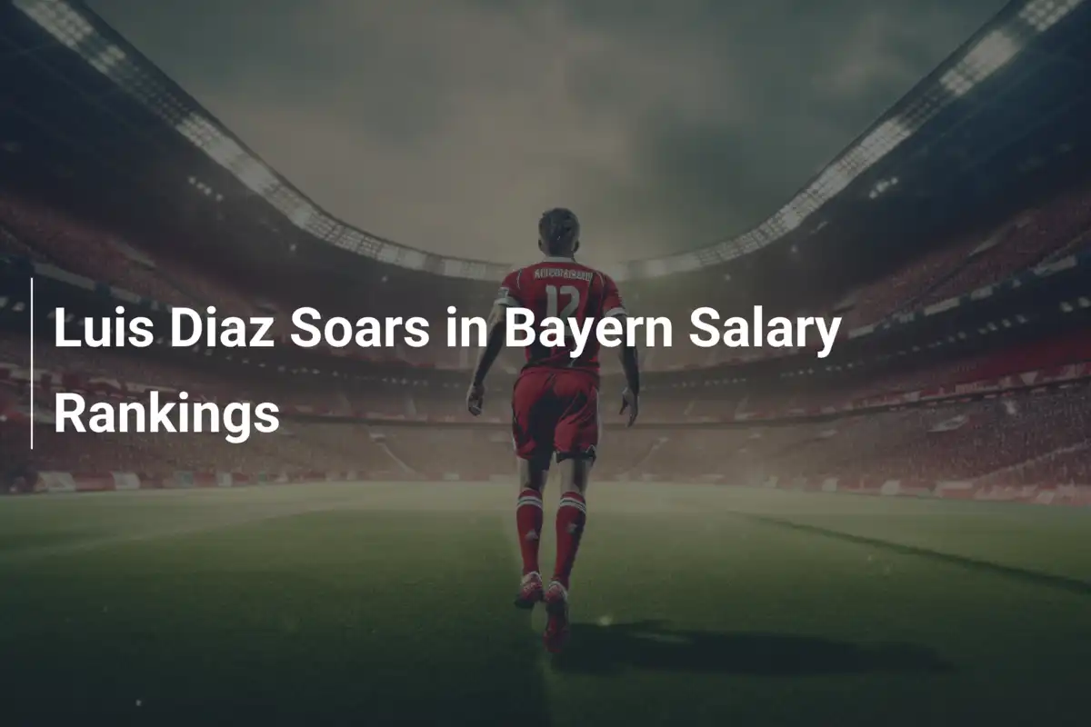 Luis Diaz Bứt Phá: Từ Cái Bóng Tại Liverpool Đến Ngôi Sao Lương Cao Ở Bayern Munich