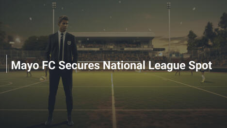 Mayo FC conquista un posto nella National League