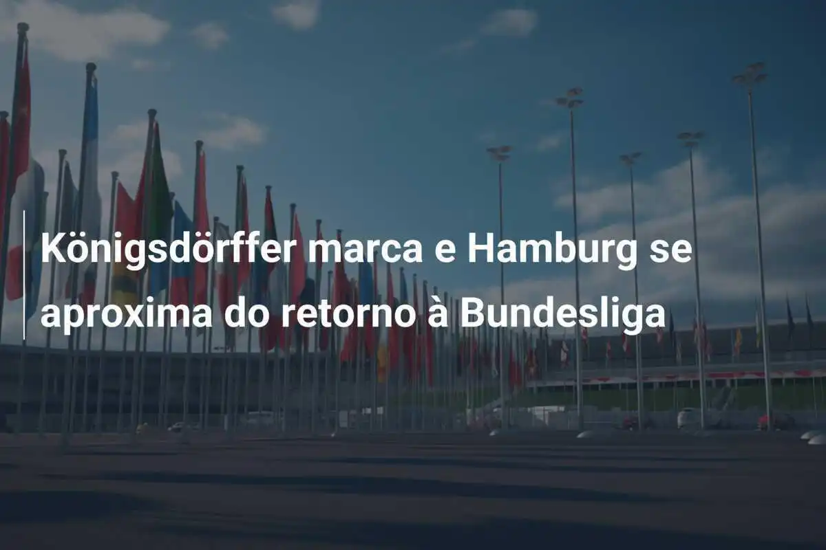 Königsdörffer marca e Hamburg se aproxima do retorno à Bundesliga
