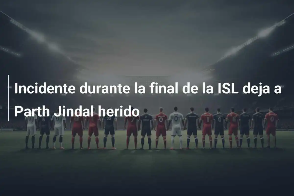 Incidente durante la final de la ISL deja a Parth Jindal herido