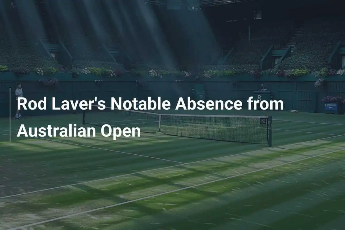 Rod Lavers bemerkenswerte Abwesenheit bei den Australian Open
