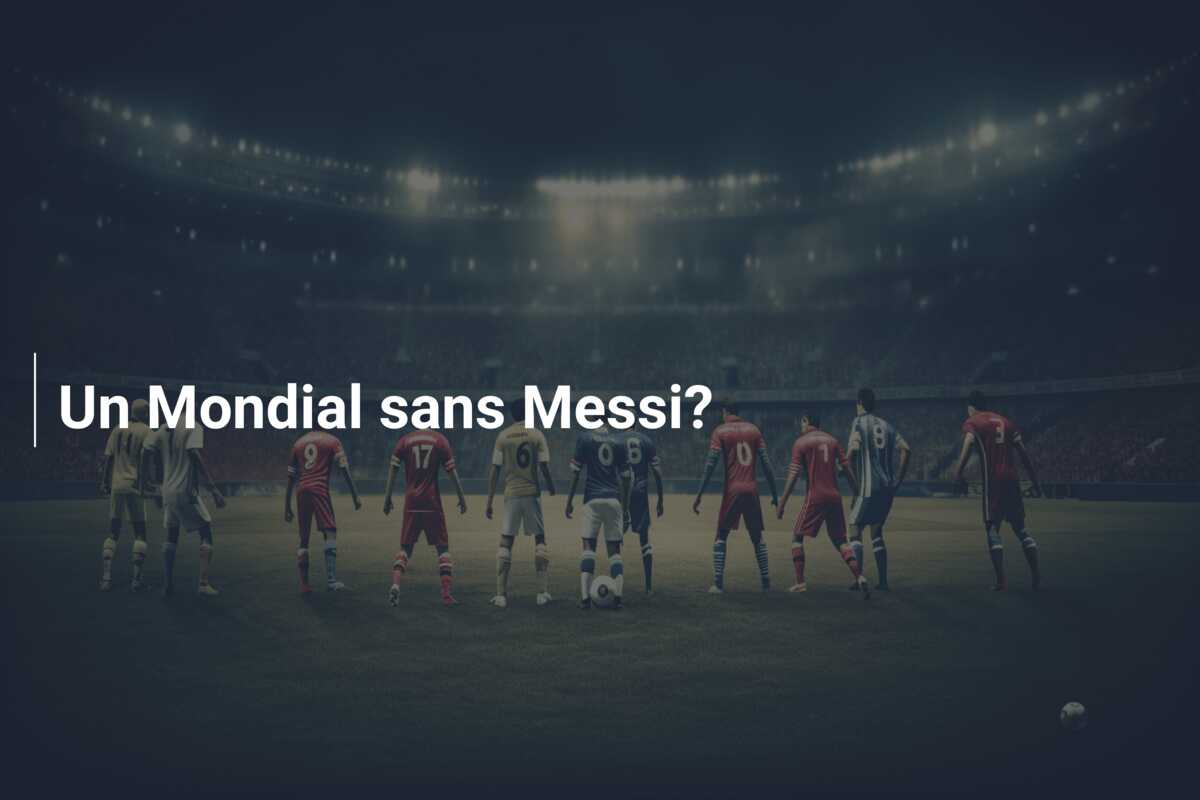 Un Mondial sans Messi?