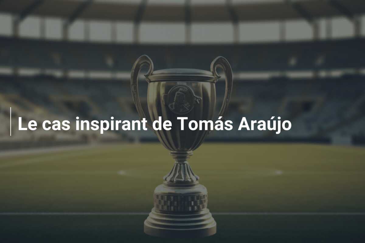 Le cas inspirant de Tomás Araújo