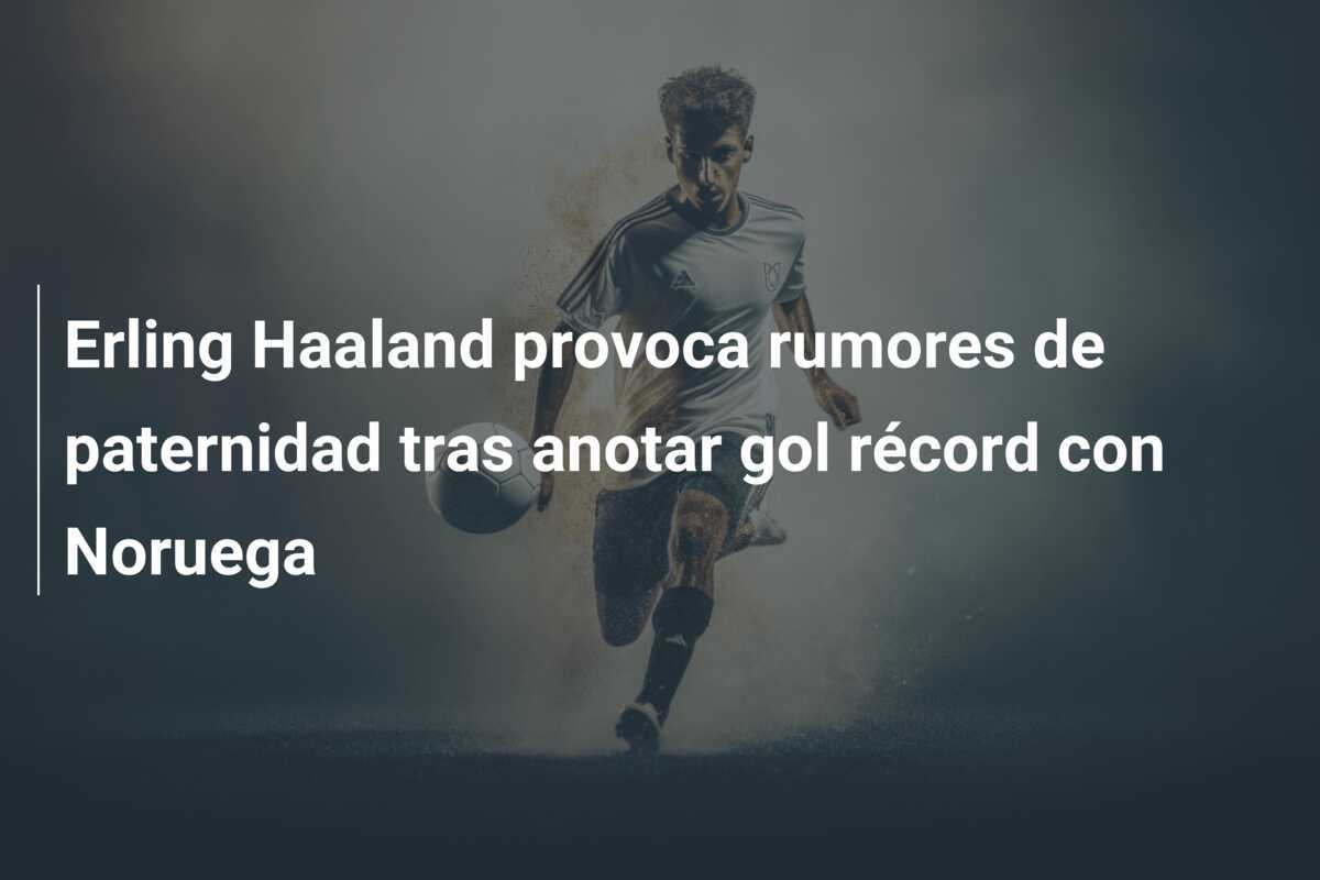 Erling Haaland provoca rumores de paternidad tras anotar gol récord con Noruega
