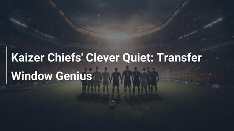 El Silencio Astuto de Kaizer Chiefs: Genio en el Mercado