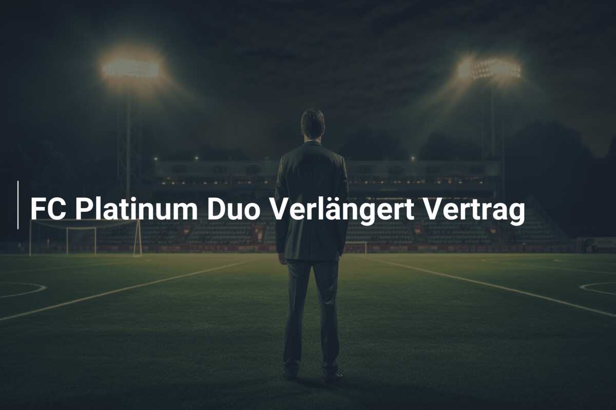 FC Platinum Duo Verlängert Vertrag