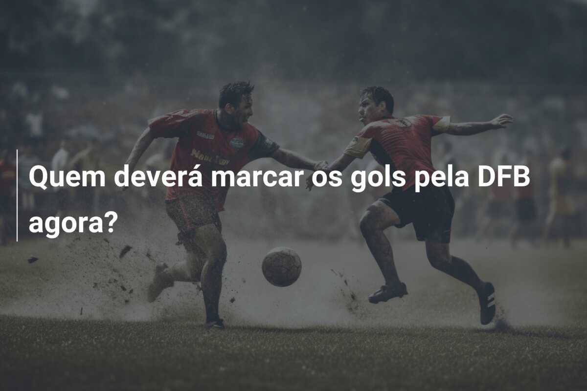 Quem deverá marcar os gols pela DFB agora?