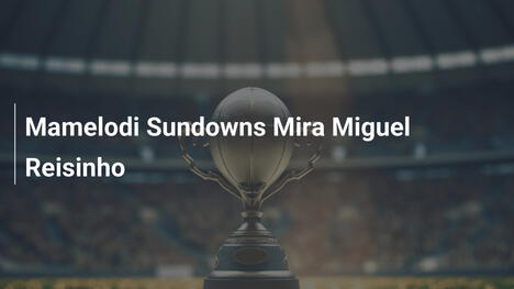 Mamelodi Sundowns Mira Miguel Reisinho