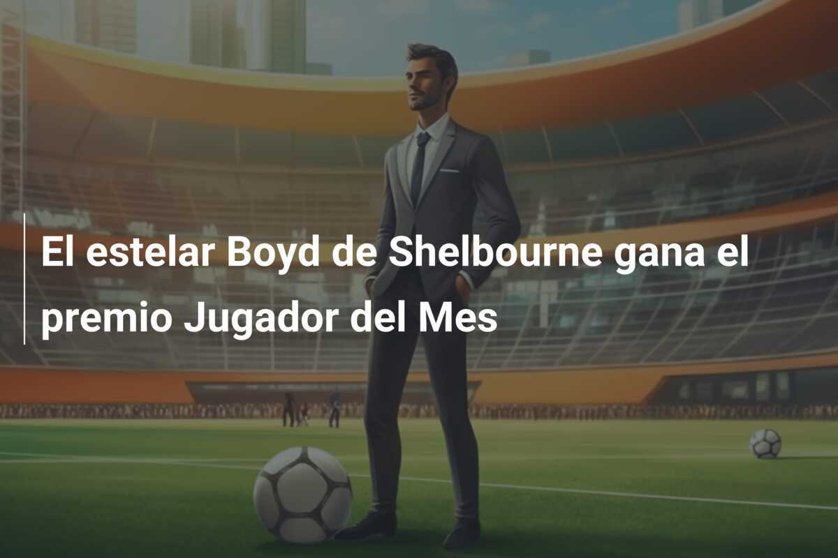 El estelar Boyd de Shelbourne gana el premio Jugador del Mes
