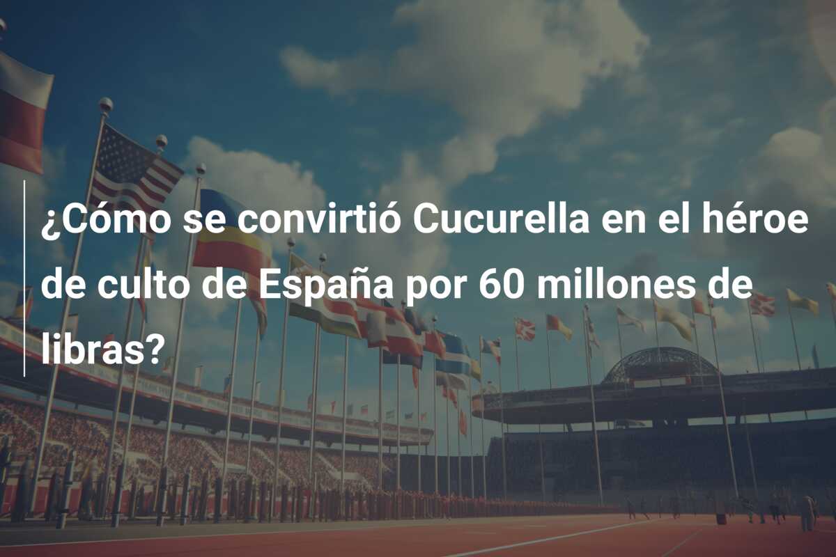 ¿Cómo se convirtió Cucurella en el héroe de culto de España por 60 millones de libras?