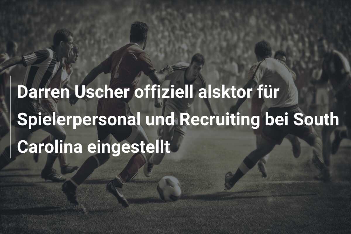 Darren Uscher offiziell alsktor für Spielerpersonal und Recruiting bei South Carolina eingestellt