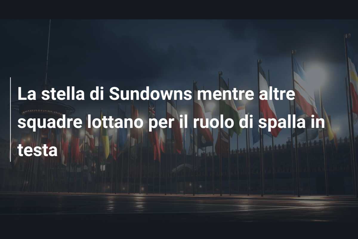 La stella di Sundowns mentre altre squadre lottano per il ruolo di spalla in testa