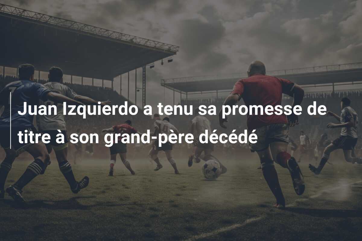 Juan Izquierdo a tenu sa promesse de titre à son grand-père décédé