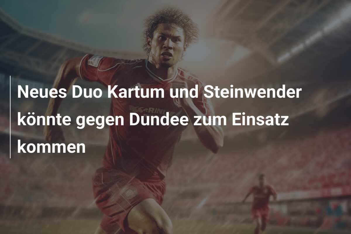 Neues Duo Kartum und Steinwender könnte gegen Dundee zum Einsatz kommen