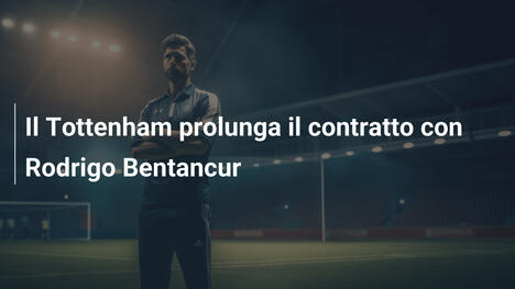 Il Tottenham prolunga il contratto con Rodrigo Bentancur