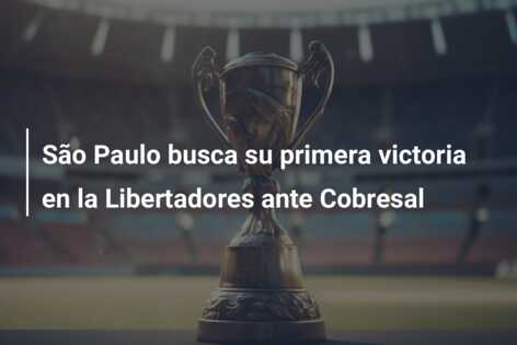 São Paulo busca su primera victoria en la Libertadores ante Cobresal