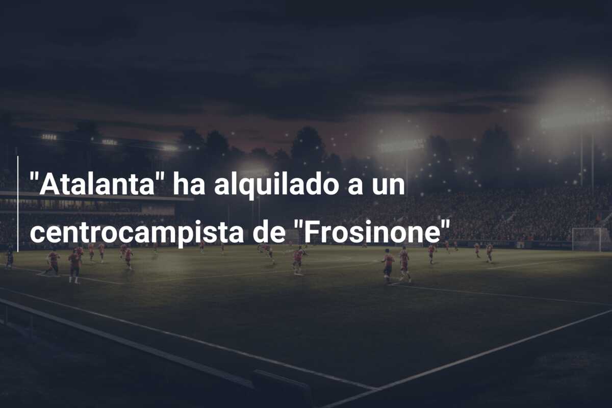“Atalanta” ha alquilado a un centrocampista de “Frosinone”