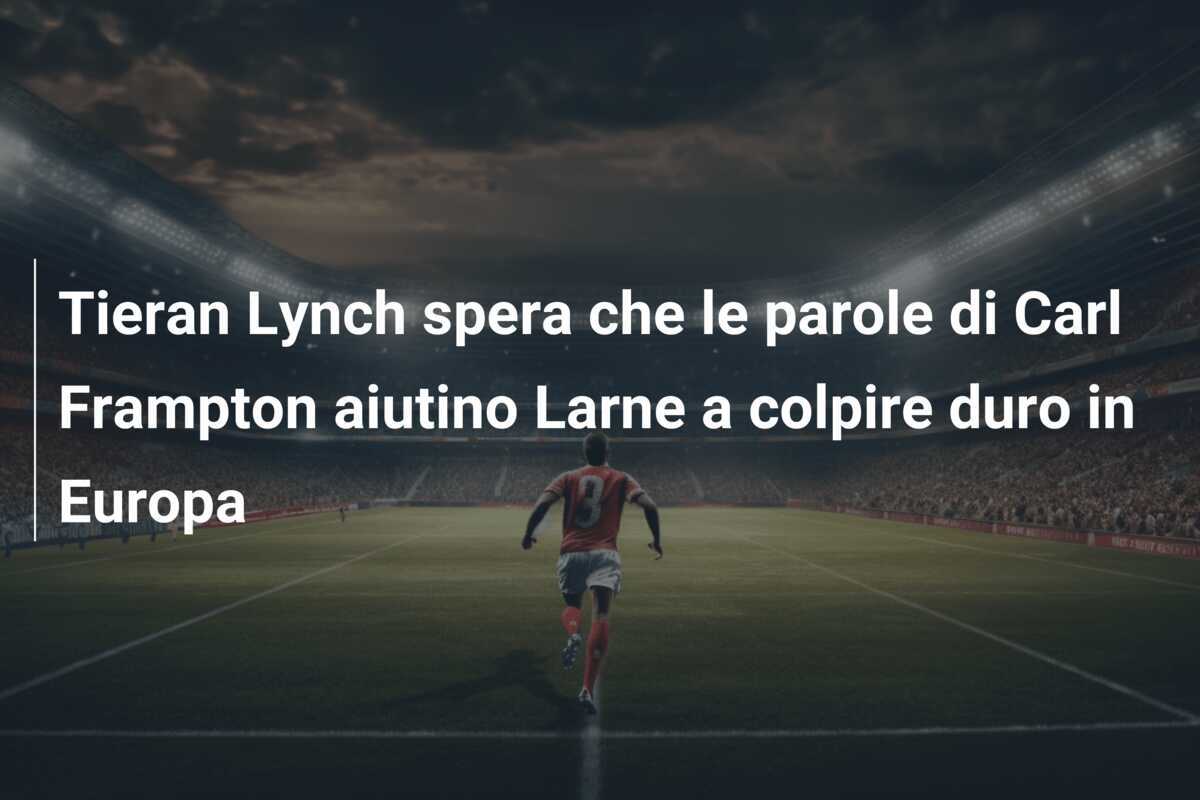 Tieran Lynch spera che le parole di Carl Frampton aiutino Larne a colpire duro in Europa