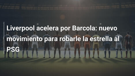 Liverpool acelera por Barcola: nuevo movimiento para robarle la estrella al PSG