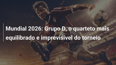 Mundial 2026: Grupo D, o quarteto mais equilibrado e imprevisível do torneio