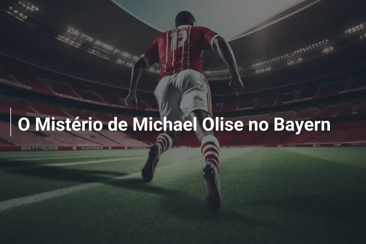O Mistério de Michael Olise no Bayern